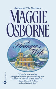 Title: A Stranger's Wife, Author: Maggie Osborne