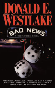 Title: Bad News (John Dortmunder Series #10), Author: Donald E. Westlake