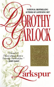 Title: Larkspur, Author: Dorothy Garlock