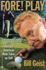 Fore! Play: The Last American Male Takes up Golf