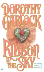 Title: Ribbon in the Sky, Author: Dorothy Garlock