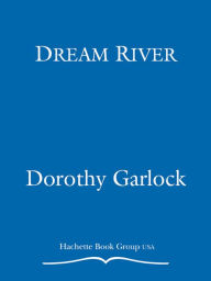 Title: Dream River, Author: Dorothy Garlock