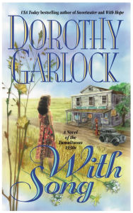 Title: With Song, Author: Dorothy Garlock