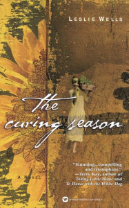 Title: The Curing Season, Author: Leslie Wells