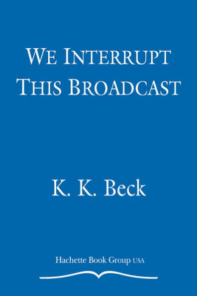 We Interrupt This Broadcast