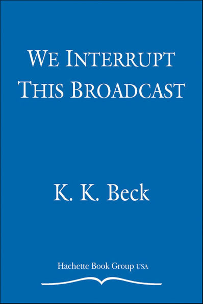 We Interrupt This Broadcast