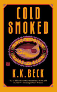 Title: Cold Smoked, Author: K. K. Beck