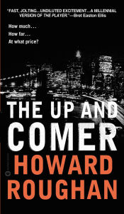 Title: The Up and Comer, Author: Howard Roughan