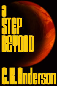 Title: A Step Beyond, Author: C. K. Anderson