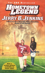 Title: Hometown Legend, Author: Jerry B. Jenkins