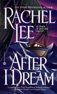 Title: After I Dream, Author: Rachel Lee