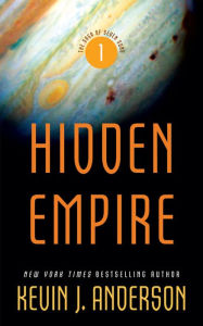 Title: Hidden Empire (Saga of Seven Suns Series #1), Author: Kevin J. Anderson