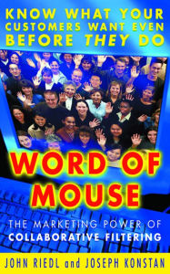 Title: Word of Mouse: The Marketing Power of Collaborative Filtering, Author: John Riedl