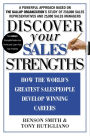 Discover Your Sales Strengths: How the World's Greatest Salespeople Develop Winning Careers