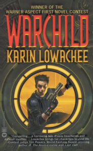 Title: Warchild, Author: Karin Lowachee