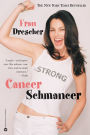 Cancer Schmancer