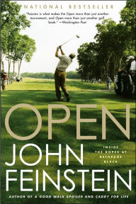 Title: Open: Inside the Ropes at Bethpage Black, Author: John Feinstein