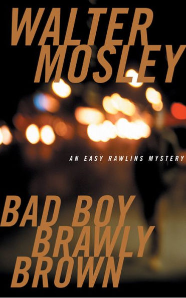 Bad Boy Brawly Brown (Easy Rawlins Series #7)