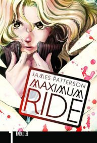 Title: Maximum Ride: The Manga, Vol. 1, Author: James Patterson