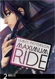 Title: Maximum Ride: The Manga, Vol. 2, Author: James Patterson