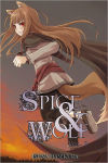 Alternative view 1 of Spice and Wolf, Vol. 2 (light novel)