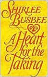 Title: Heart for the Taking, Author: Shirlee Busbee