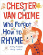 Chester van Chime Who Forgot How to Rhyme