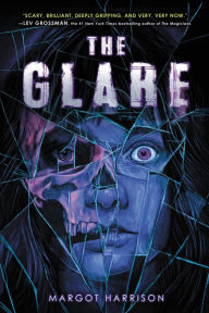 Title: The Glare, Author: Margot Harrison
