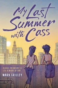 Title: My Last Summer with Cass, Author: Mark Crilley