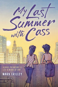 Title: My Last Summer with Cass, Author: Mark Crilley