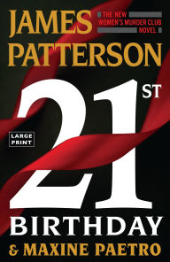 Title: 21st Birthday (Women's Murder Club Series #21), Author: James Patterson