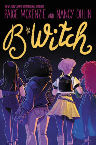 Title: B*WITCH, Author: Paige McKenzie