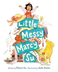 Title: Little Messy Marcy Su, Author: Cherie Fu