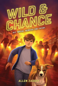 Title: Wild & Chance, Author: Allen Zadoff