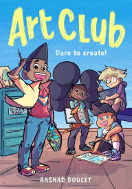 Title: Art Club (A Graphic Novel), Author: Rashad Doucet