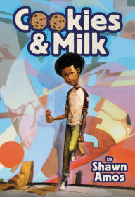 Title: Cookies & Milk, Author: Shawn Amos