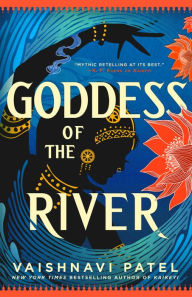 Title: Goddess of the River, Author: Vaishnavi Patel