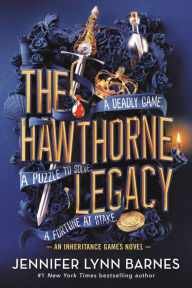 Title: The Hawthorne Legacy (Inheritance Games Series #2), Author: Jennifer Lynn Barnes