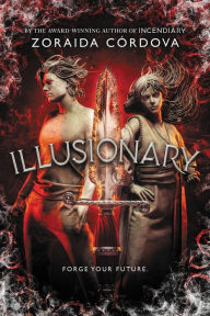 Title: Illusionary, Author: Zoraida Córdova