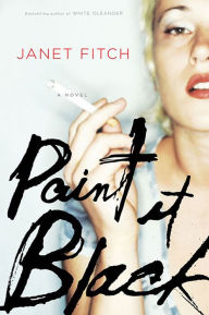 Title: Paint It Black, Author: Janet Fitch