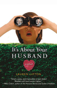 Title: It's About Your Husband, Author: Lauren Lipton