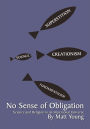 No Sense of Obligation: Science and Religion in an Impersonal Universe