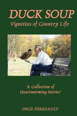 Duck Soup Vignettes of Country Life