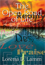 Title: The Open Road of Life, Author: Loretta D. Lamm