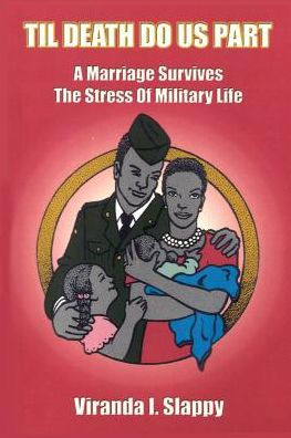 Til Death Do Us Part: A Marriage Survives the Stress of Military Life
