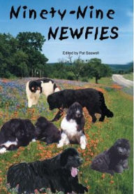 Title: Ninety-nine Newfies, Author: Pat Seawell Ph.D.