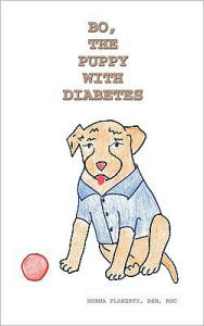 Title: Bo, the Puppy with Diabetes, Author: Norma Flaherty