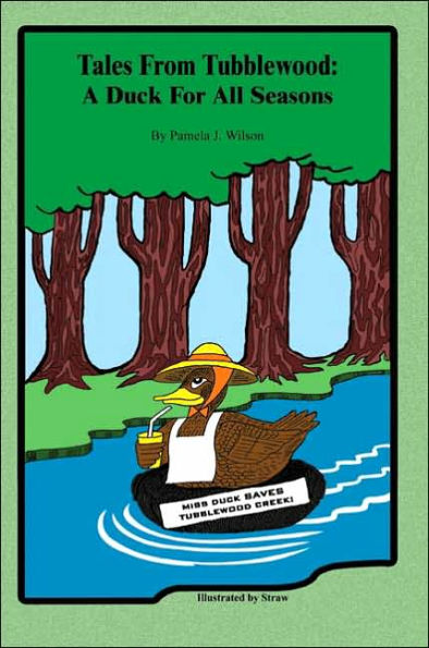 Tales From Tubblewood: A Duck For All Seasons