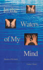 In the Waters of My Mind: Memoirs of My Family