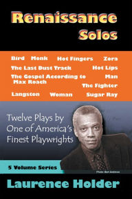 Title: Renaissance Solos: 12 Plays, Author: Laurence Holder